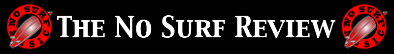 The No Surf Review