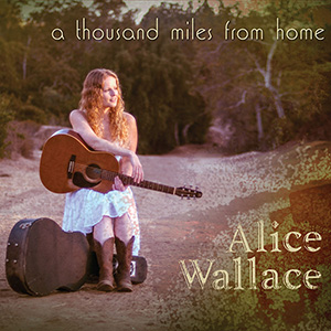 Alice Wallace, A Thousand Miles From Home album cover