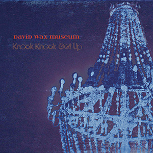 David Wax Museum, Knock Knock Get Up album cover