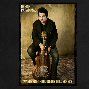 Demos Papadimas, Wanderin' Through the Wilderness album cover