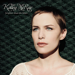 Kelley McRae, Brighter Than the Blues album cover