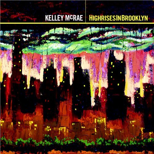 Kelley McRae, Highrises in Brooklyn album cover