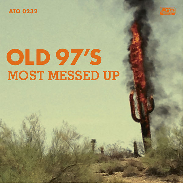 Old 97's, Most Messed Up cover art
