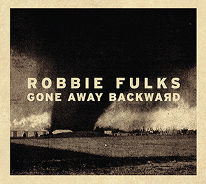Robbie Fulks, Gone Away Backward album cover