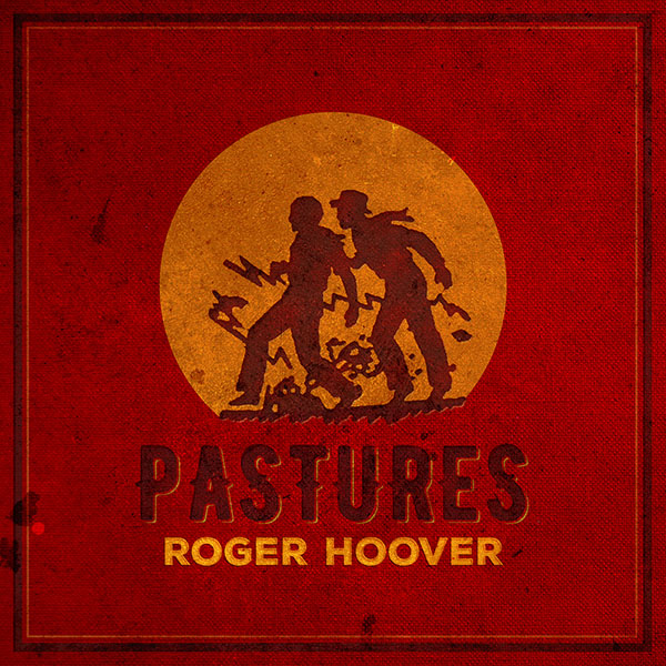 Roger Hoover, Pastures cover art