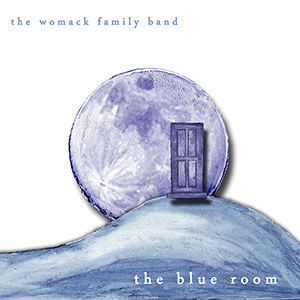 The Womack Family Band, The Blue Room album cover