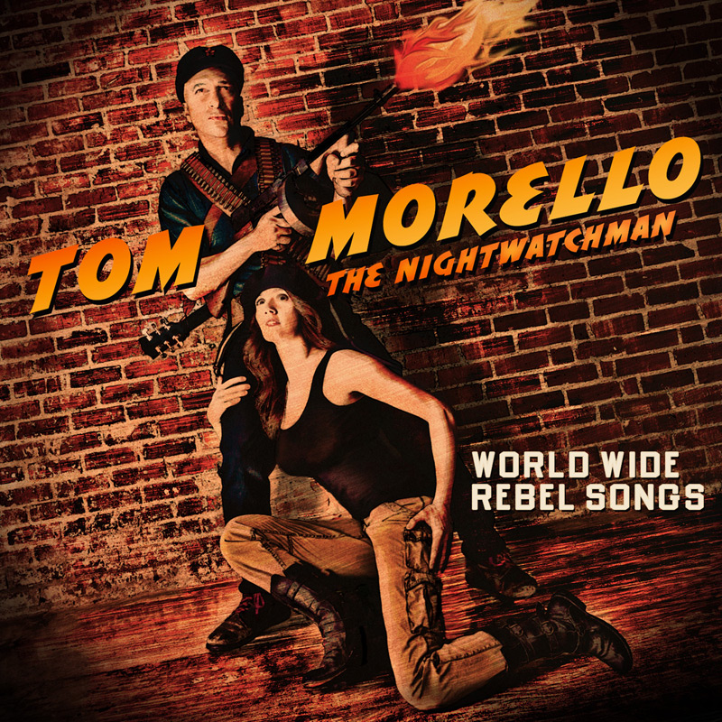 Tom Morello, The Nightwatchman - World Wide Rebel Songs album art