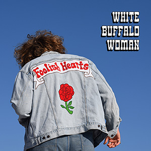 White Buffalo Woman, Foolish Hearts album cover